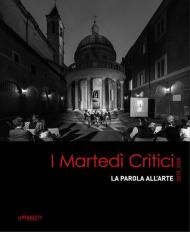 I martedì critici. La parola all'arte 2015-2020