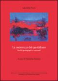 La resistenza del quotidiano. Scritti pedagogici e racconti