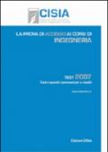 La prova di accesso ai corsi di ingegneria. Test 2007. Tutti i quesiti commentati e risolti