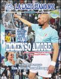 La Lazio siamo noi. Di padre in figlio. Special edition. Con DVD