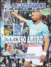 La Lazio siamo noi. Di padre in figlio. Special edition. Con DVD