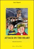 Attack on the heart-Attacco al cuore