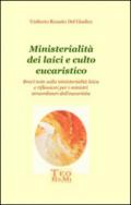 Ministerialità dei laici e culto eucaristico
