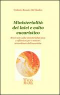 Ministerialità dei laici e culto eucaristico