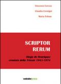 Scriptor rerum. Diego de Henriquez cronista della Trieste 1941-1974