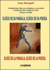 Elògiu de sa paràula, elògiu de sa poesia-Elogi de la paraula, elogi de la poesia. Ediz. catalana e sarda