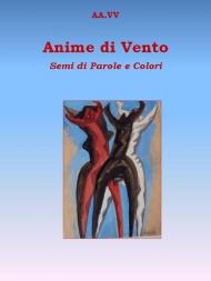 Anime di vento. Semi di parole e colori