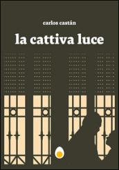 La cattiva luce