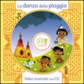 La danza della pioggia. Con CD Audio