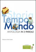 Storia, tempo, mondo. Antologia in 3 parole