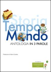 Storia, tempo, mondo. Antologia in 3 parole