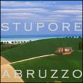 Stupore Abruzzo. Ediz. multilingue