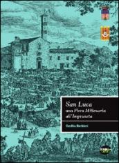 San Luca. Una fiera millenaria all'Impruneta