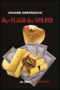 Der Fluch des Goldes