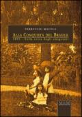 Alla conquista del Brasile. 1893, sulla rotta degli emigranti