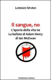 Il sangue, no. L'aporia della vita ne «La ballata di Adam Henry» di Ian McEwan