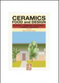 Ceramics, food and design. Quando i designer incontrano i maestri ceramisti