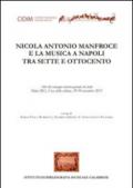 Nicola Antonio Manfroce e la musica a Napoli tra sette e ottocento