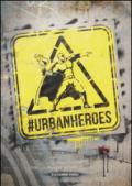 #UrbanHeroes