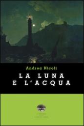 La luna e l'acqua