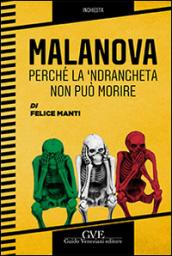 Malanova. Perché la 'ndrangheta non può morire