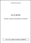 La causa. Dal dato normativo alle dinamiche contrattuali