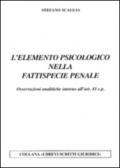 L'elemento psicologico nella fattispecie penale. Osservazioni analitiche intorno all'art. 43 c.p.