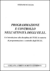 Programmazione e controllo nell'attività degli EE.LL. Un'introduzione alla disciplina del TUEL in materia di programmazione e controllo degli EE.LL.