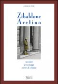 Zibaldone aretino. Racconti personaggi storie di Arezzo