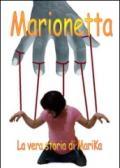 Marionetta. La vera storia di Marika DeSantis. Ediz. multilingue