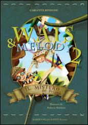 Il mistero del prisma. Wais e Melody: 2