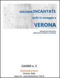 Dialoghi incantati. Spille in omaggio a Verona. Ediz. italiana e inglese