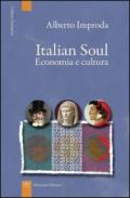 Italian soul. Economia e cultura