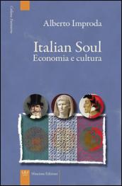 Italian soul. Economia e cultura
