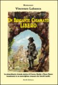 Un brigante chiamato Libero