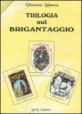 Trilogia sul brigantaggio