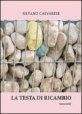 La testa di ricambio