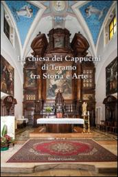 La chiesa dei Cappuccini di Teramo tra storia e arte