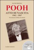 Pooh. Atto di nascita. 1962-1967. Con CD Audio