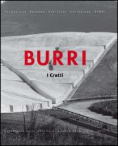 Burri. I Cretti. Catalogo della mostra (Palermo, 25 luglio-20 settembre 2015). Ediz. illustrata