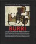 Burri. Lo spazio di materia. Tra Europa e USA