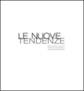 Le nuove tendenze. Rivelazioni di un'arte percettiva e sensoriale costruttiva e interattiva. Ediz. multilingue