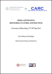 Media and politics. Discourses, cultures, and practices. Pre-Conference proceedings. University of Milan (Italy), 27th-28th may 2015