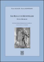 San Rocco di Montepellier studi e ricerche. Atti delle Giornate internazionali di San Rocco (Caorso e Cremona, 2-3 ottobre 2009). Ediz. latina, italiana e francese