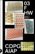 F HW (Fondo Heinz Waibl, Laura Micheletto, Studio Signo). Henz Waibl: ritmo, armonia, sintesi, design. Ediz. multilingue. 3.