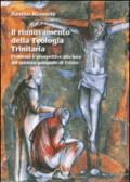 Il rinnovamento della teologia trinitaria. Problemi e prospettive alla luce del mistero pasquale di Cristo