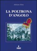 La poltrona d'angolo. Una serie di sedici brevi racconti ambientati nel Veneto