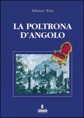 La poltrona d'angolo. Una serie di sedici brevi racconti ambientati nel Veneto