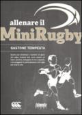 Allenare il minirugby. Spunti per avvicinare i bambini al gioco del rugby