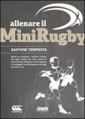 Allenare il minirugby. Spunti per avvicinare i bambini al gioco del rugby